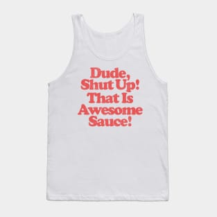 Awesome Sauce! // Parks & Rec Quote Tank Top